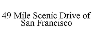 49 MILE SCENIC DRIVE OF SAN FRANCISCO