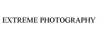 EXTREME PHOTOGRAPHY