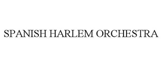 SPANISH HARLEM ORCHESTRA