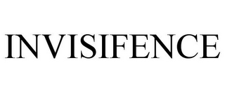 INVISIFENCE
