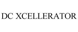 DC XCELLERATOR