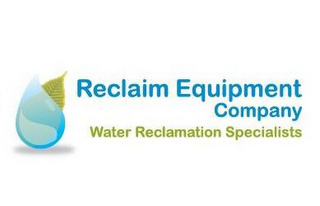 RECLAIM EQUIPMENT COMPANY WATER RECLAMATION SPECIALISTS