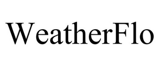 WEATHERFLO