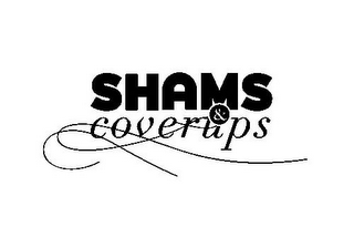 SHAMS & COVERUPS