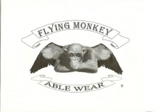FLYING MONKEY ABLE WEAR