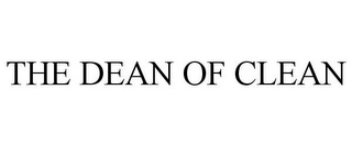 THE DEAN OF CLEAN