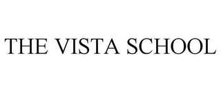 THE VISTA SCHOOL