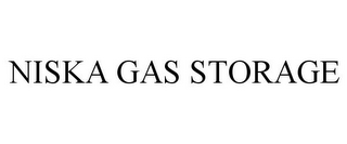 NISKA GAS STORAGE