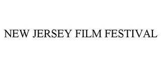 NEW JERSEY FILM FESTIVAL