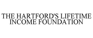 THE HARTFORD'S LIFETIME INCOME FOUNDATION