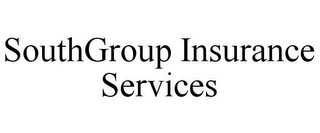 SOUTHGROUP INSURANCE SERVICES