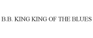 B.B. KING KING OF THE BLUES