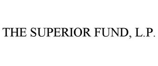 THE SUPERIOR FUND, L.P.