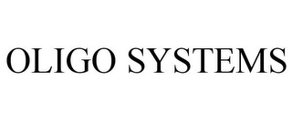 OLIGO SYSTEMS