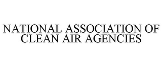 NATIONAL ASSOCIATION OF CLEAN AIR AGENCIES