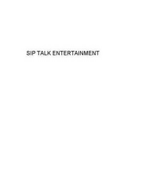 SIP TALK ENTERTAINMENT