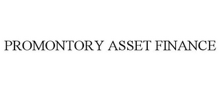 PROMONTORY ASSET FINANCE