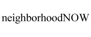 NEIGHBORHOODNOW