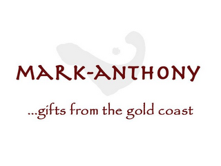 MARK-ANTHONY ...GIFTS FROM THE GOLD COAST