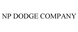 NP DODGE COMPANY