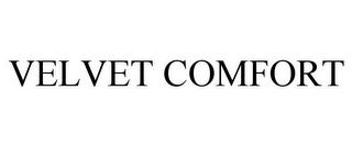 VELVET COMFORT