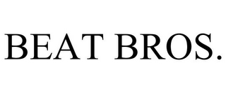 BEAT BROS.