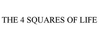 THE 4 SQUARES OF LIFE