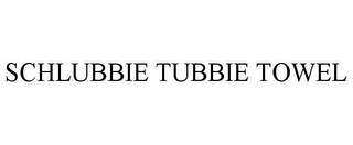 SCHLUBBIE TUBBIE TOWEL