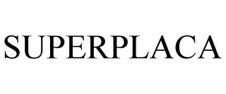 SUPERPLACA