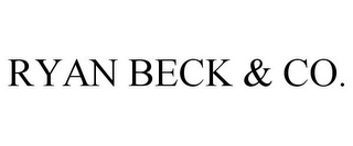 RYAN BECK & CO.