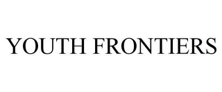 YOUTH FRONTIERS