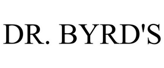 DR. BYRD'S