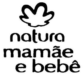 NATURA MAMÃE E BEBÊ