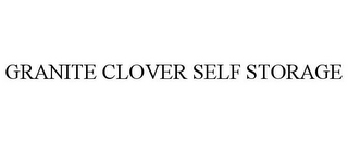 GRANITE CLOVER SELF STORAGE