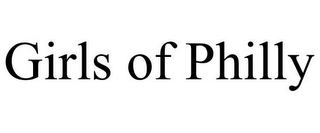 GIRLS OF PHILLY