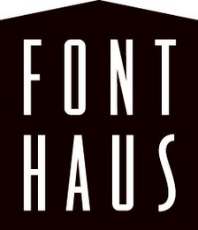 FONT HAUS