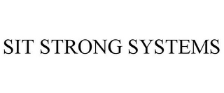 SIT STRONG SYSTEMS