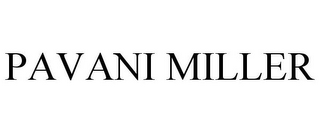 PAVANI MILLER