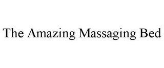 THE AMAZING MASSAGING BED