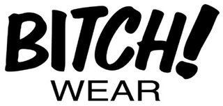 BITCH!WEAR