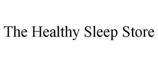 THE HEALTHY SLEEP STORE