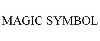 MAGIC SYMBOL