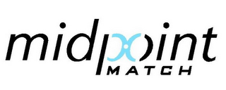 MIDPOINT MATCH