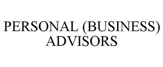 PERSONAL (BUSINESS) ADVISORS