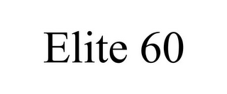 ELITE 60