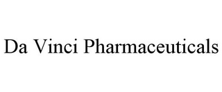 DA VINCI PHARMACEUTICALS