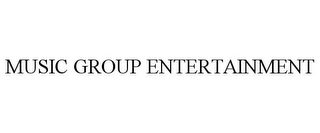 MUSIC GROUP ENTERTAINMENT