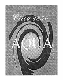 CIRCA 1850 AQUA