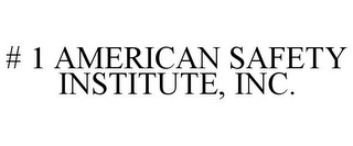 # 1 AMERICAN SAFETY INSTITUTE, INC.