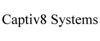 CAPTIV8 SYSTEMS